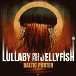 Mad Molly - Lullaby For a Fat Jellyfish